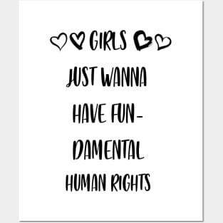 Girls Just Wanna Have Fundamental Human Rights Posters and Art